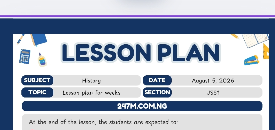 JSS1 History Lesson Plan for Week Ending- First Term